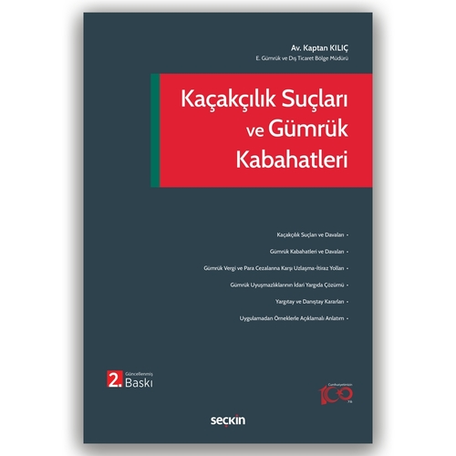 Kaçakçılık Suçları ve Gümrük Kabahatleri - Kaptan Kılıç
