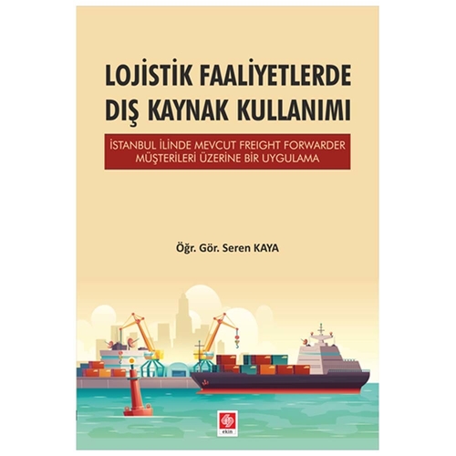 Lojistik Faaliyetlerde Dış Kaynak Kullanımı - Seren Kaya