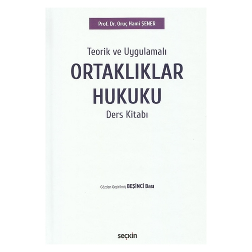 Ortaklıklar Hukuku Ders Kitabı - Oruç Hami Şener