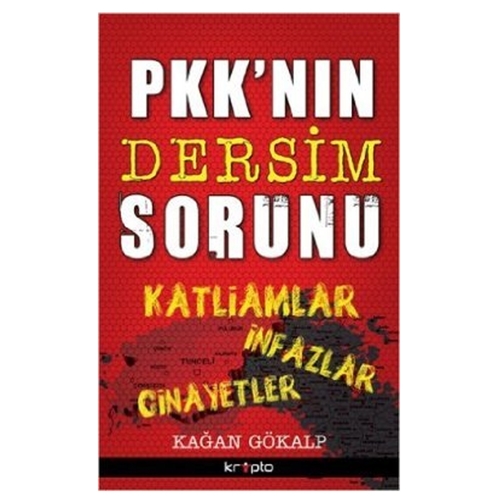 PKK’nın Dersim Sorunu - Kağan Gökalp