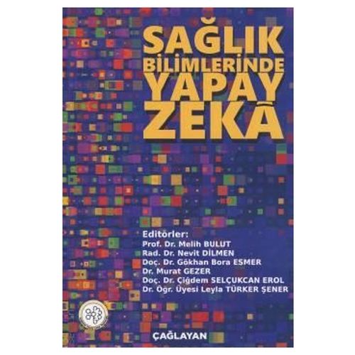 Sağlık Bilimlerinde Yapay Zeka - Melih Bulut