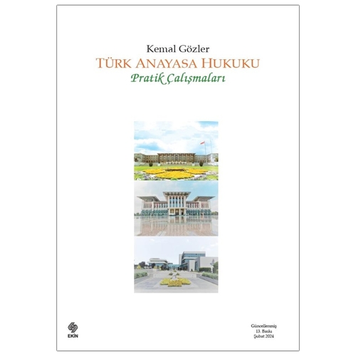 Türk Anayasa Hukuku Pratik Çalışmaları - Kemal Gözler