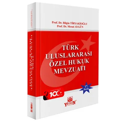 Türk Uluslararası Özel Hukuk Mevzuatı - Bilgin Tiryakioğlu, Mesut Aygün
