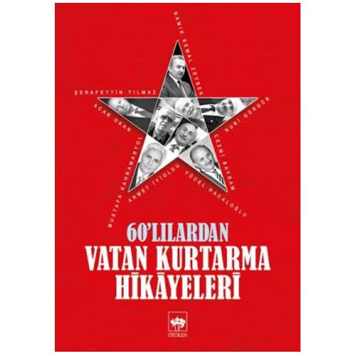 60\' lılardan Vatan Kurtarma Hikayeleri - Kolektif