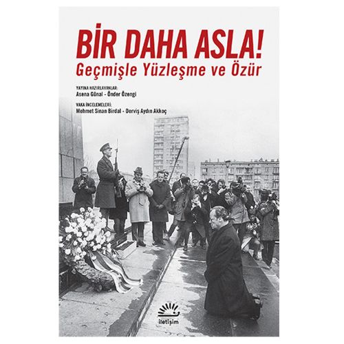 Bir Daha Asla! Geçmişle Yüzleşme ve Özür - Asena Günal, Önder Özengi