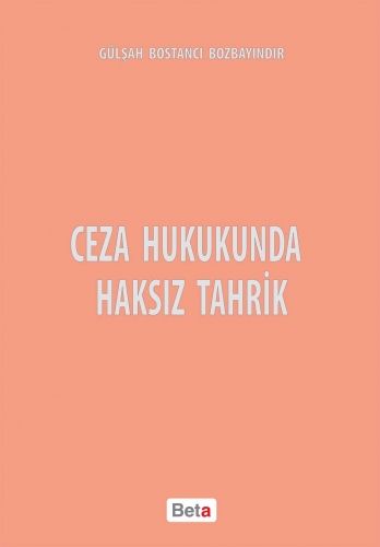Ceza Hukukunda Haksız Tahrik - Gülşah Bostancı Bozbayındır