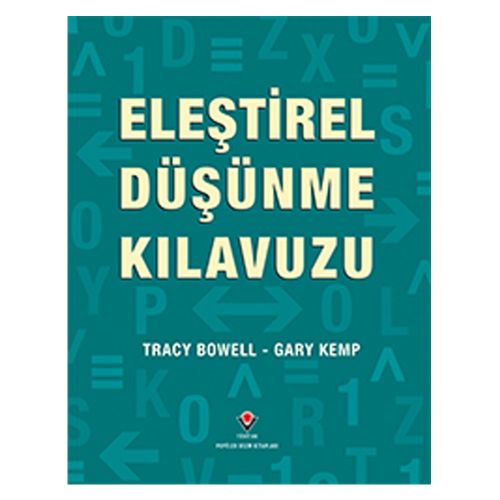 Eleştirel Düşünme Kılavuzu - Tracy Bowell, Gary Kemp