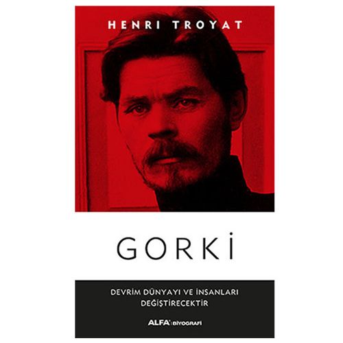 Gorki - Henri Troyat