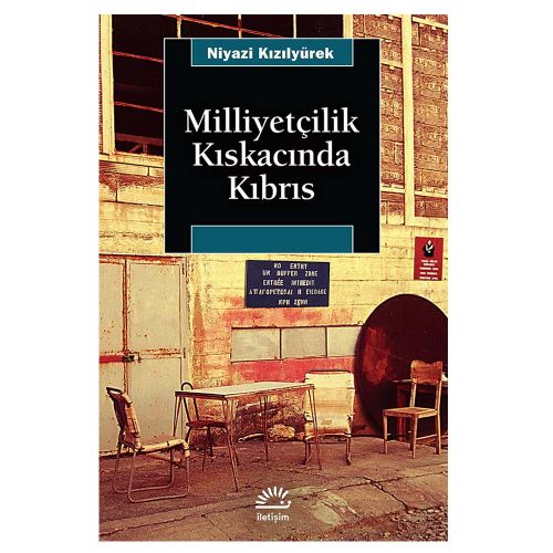 Milliyetçilik Kıskacında Kıbrıs - Niyazi Kızılyürek