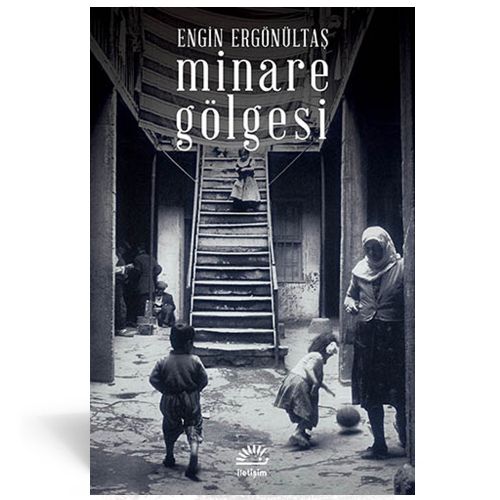 Minare Gölgesi - Engin Ergönültaş