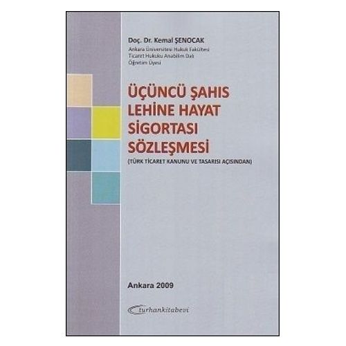 Üçüncü Şahıs Lehine Hayat Sigortası - Kemal Şenocak
