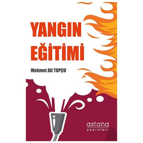 Yangın eğitimi - Mehmet Ali Topçu
