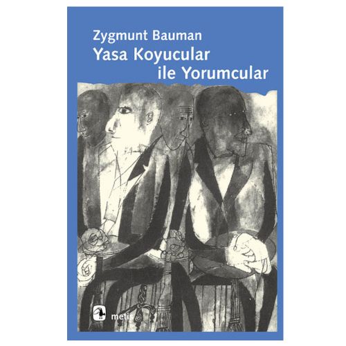 Yasa Koyucular ve Yorumcular - Zygmunt Bauman