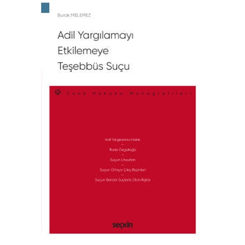 Adil Yargılamayı Etkilemeye Teşebbüs Suçu - Burak Melemez