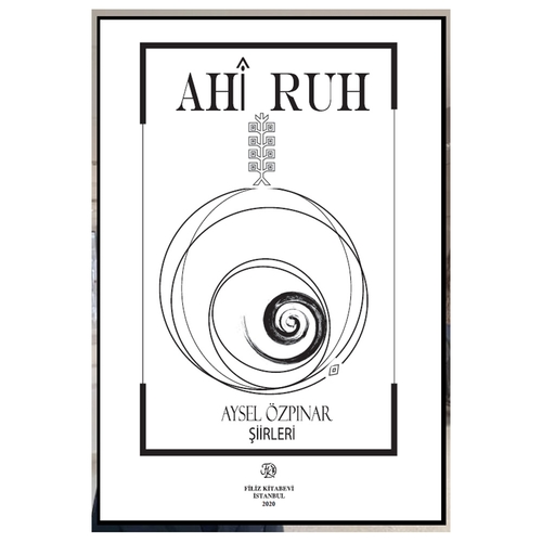 Ahi Ruh - Aysel Özpınar