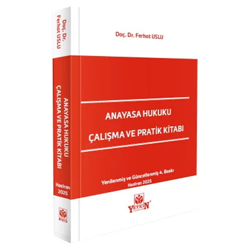 Anayasa Hukuku Çalışma ve Pratik Kitabı - Ferhat Uslu