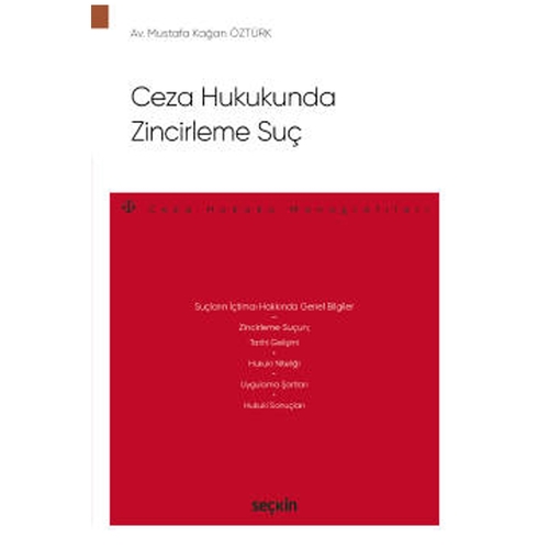 Ceza Hukukunda Zincirleme Suç - Mustafa Kağan Öztürk