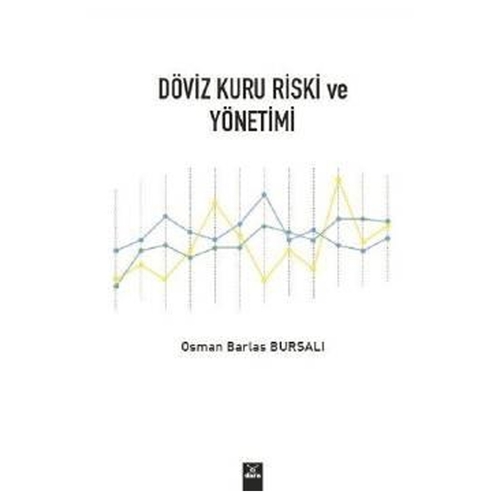 Döviz Kuru Riski ve Yönetimi - Osman Barlas Bursalı