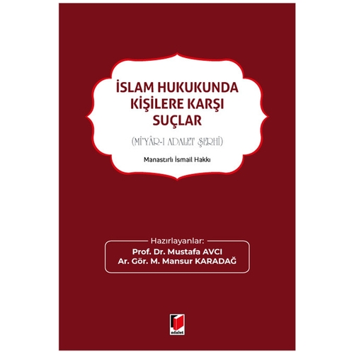 İslam Hukukunda Kişilere Karşı Suçlar - Mustafa Avcı, M.Mansur Karadağ