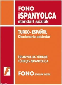 İspanyolca Standart Sözlük (İspanyolca  Türkçe / Türkçe  İspanyolca) - Birsen Çankaya, Jose Ramon Gonzales