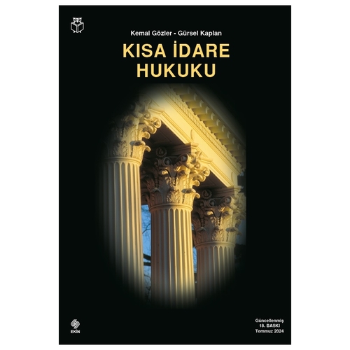 Kısa İdare Hukuku - Kemal Gözler, Gürsel Kaplan