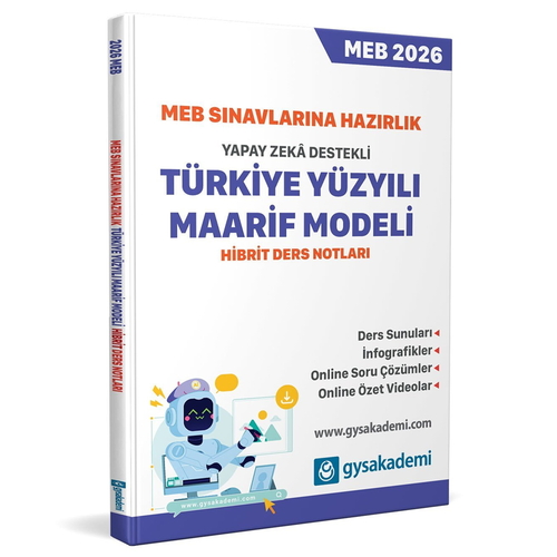 MEB Sınavlarına Hazırlık Yapay Zeka Destekli Türkiye Yüzyılı Maarif Modeli Ders Notları gysakademi Yayınları 2026