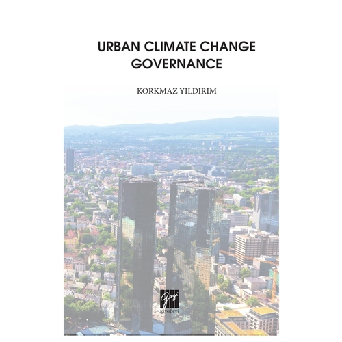 Urban Climate Change Governance - Korkmaz Yıldırım