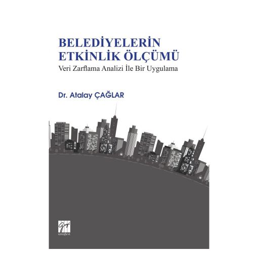 Belediyelerin Etkinlik Ölçümü - Atalay Çağlar