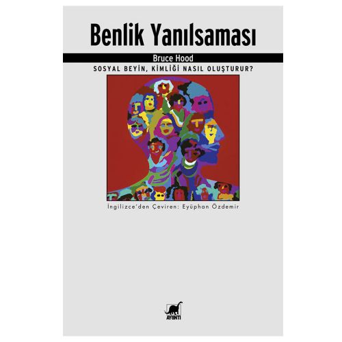 Benlik Yanılsaması - Bruce Hood