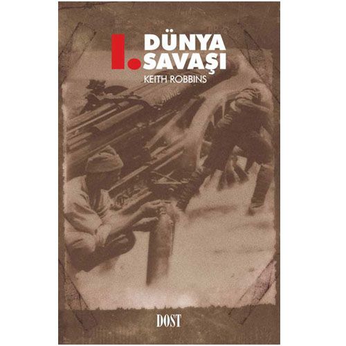 Birinci Dünya Savaşı - Keith Robbins