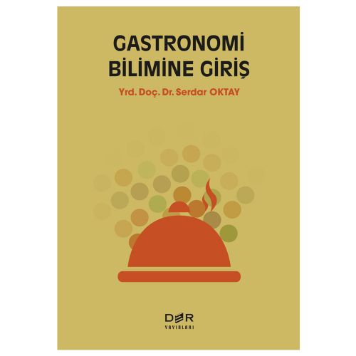 Gastronomi Bilimine Giriş - Serdar Oktay