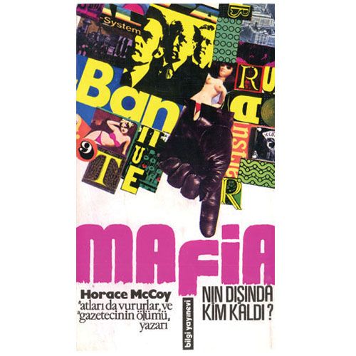 Mafia\'nın Dışında Kim Kaldı? - Horace McCoy