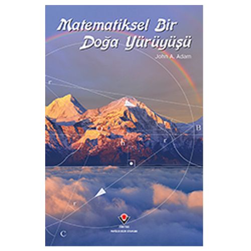 Matematiksel Bir Doğa Yürüyüşü - John A. Adam