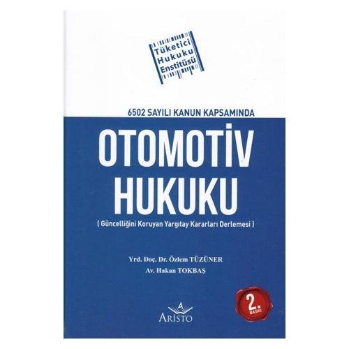 Otomotiv Hukuku - Candaş İlgün, Özlem Tüzüner, Hakan Tokbaş