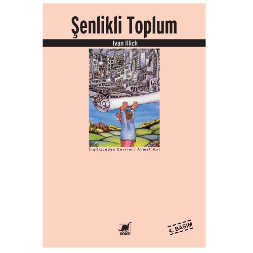 Şenlikli Toplum - Ivan Illich