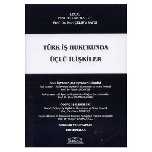 Türk İş Hukukunda Üçlü İlişkiler - Mehmet Uçum