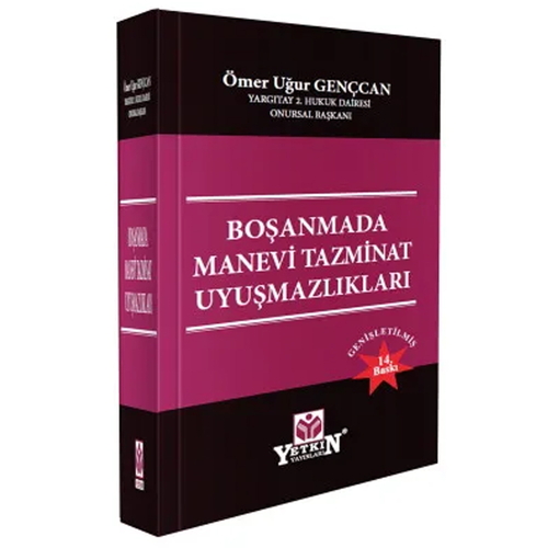 Boşanmada Manevi Tazminat Uyuşmazlıkları - Ömer Uğur Gençcan