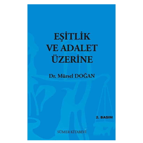 Eşitlik ve Adalet Üzerine - Mürsel Doğan