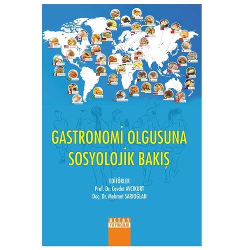 Gastronomi Olgusuna Sosyolojik Bakış - Cevdet Avcıkurt, Mehmet Sarıoğlan