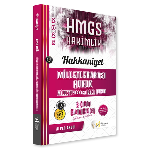 HMGS Hakimlik Hakkaniyet Milletlerarası Hukuk Milletlerarası Özel Hukuk Soru Bankası VİPHukuk Yayınları 2025