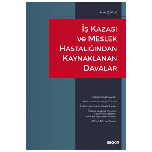 İş Kazası ve Meslek Hastalığından Kaynaklanan Davalar - Ali Çuvalcı