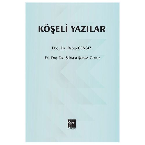 Köşeli Yazılar - Recep Cengiz, Şebnem Şarvan Cengiz