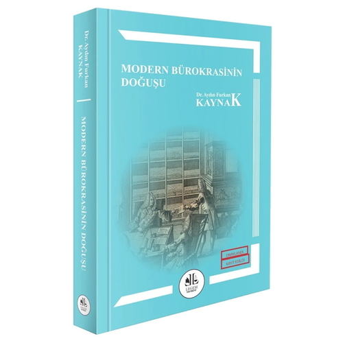 Modern Bürokrasinin Doğuşu - Aydın Furkan Kaynak