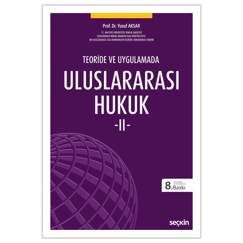 Teoride ve Uygulamada Uluslararası Hukuk 2 - Yusuf Aksar