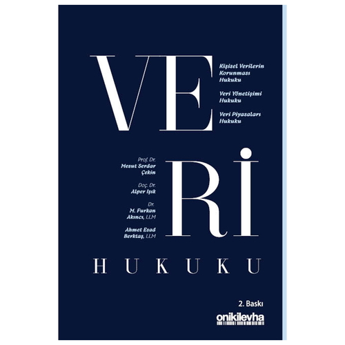 Veri Hukuku - M. Furkan Akıncı, Ahmet Esad Berktaş, Mesut Serdar Çekin, Alper Işık