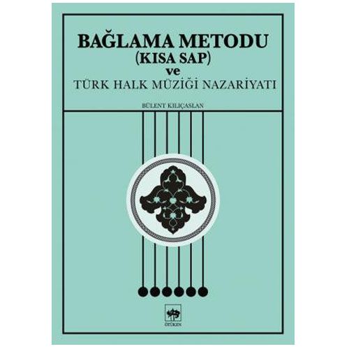 Bağlama Metodu (Kısa Sap) - Bülent Kılıçaslan