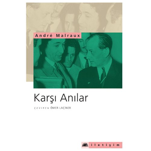Belirsizlikler Aynası Karşı Anılar - Andre Malraux