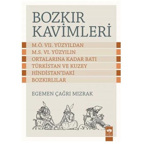 Bozkır Kavimleri - Egemen Çağrı Mızrak