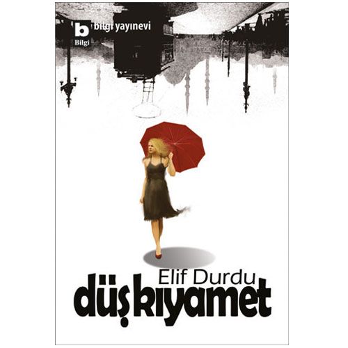 Düş Kıyamet - Elif Durdu