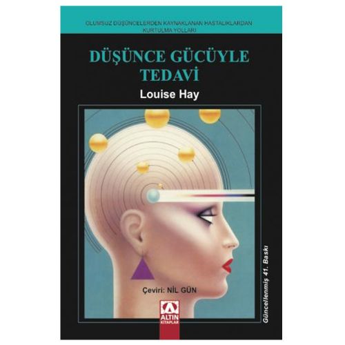 Düşünce Gücüyle Tedavi - Louise Hay